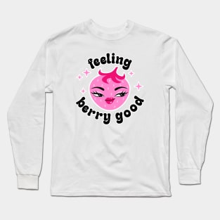 Feeling berry good Long Sleeve T-Shirt